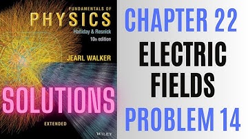 Halliday resnick chapter 22 problem 14 solution | Fundamentals of physics 10e solutions
