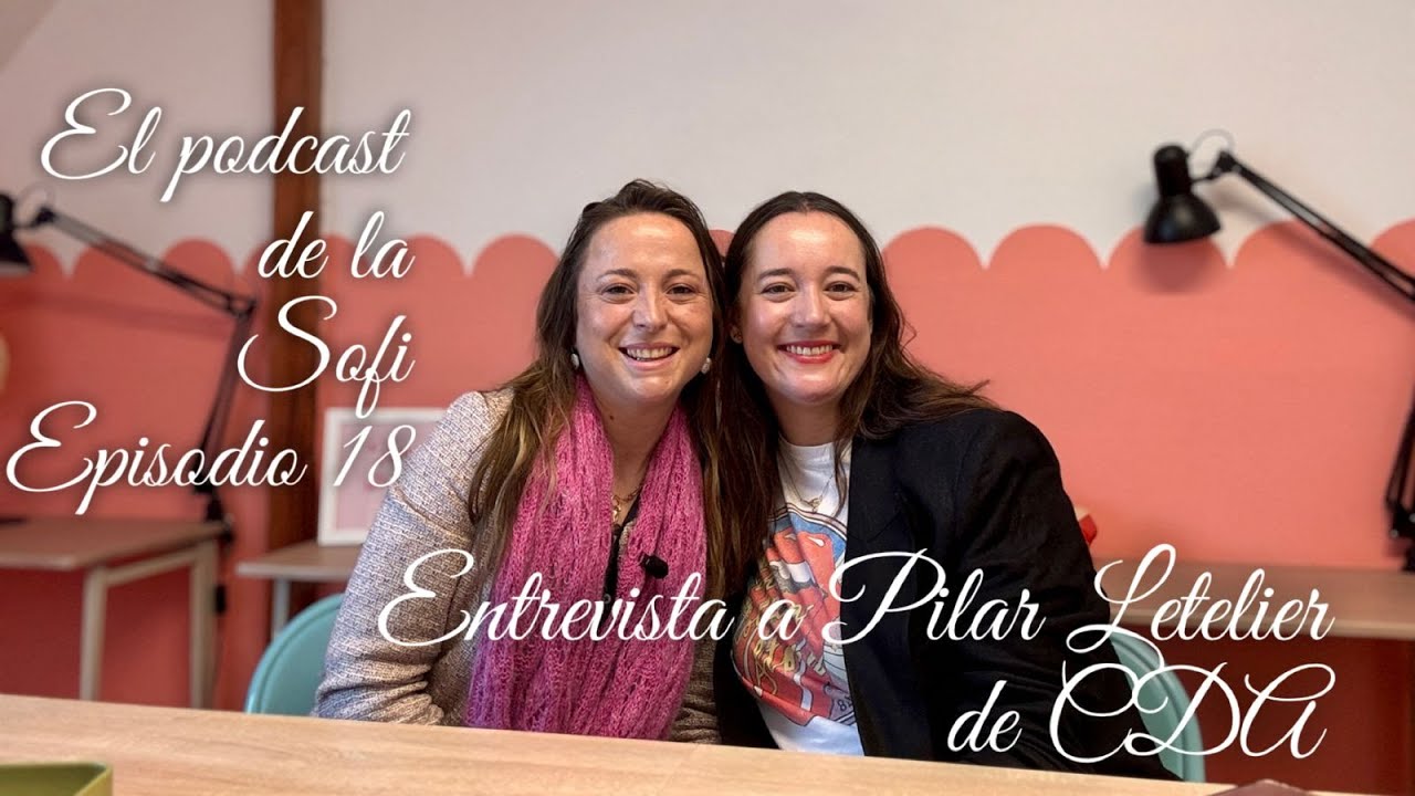 El podcast de la Sofi, episodio Nº 18, Entrevista a Pilar Letelier