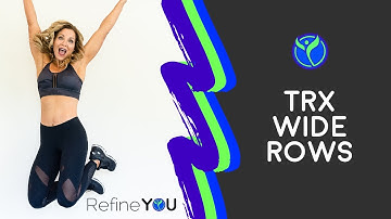 How to Fitness Series: How to do TRX Wide Rows | Refine YOU