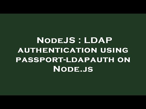 NodeJS : LDAP authentication using passport-ldapauth on Node.js