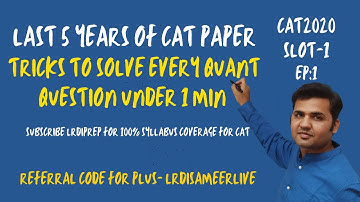 Last 5 Years Of CAT Papers-Tricks To Solve Every Question Under 1 Min : Episode 1