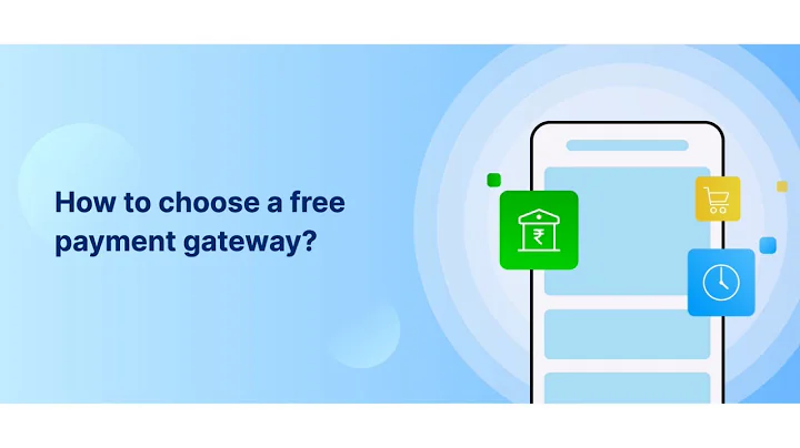How to Choose a Free Payment Gateway for Your Business