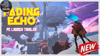 Fading Echo | PC Launch Trailer