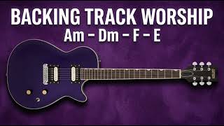 Worship Backing Track A Minor | Am – Dm – F – E | 70 BPM | Guitar Backing Track