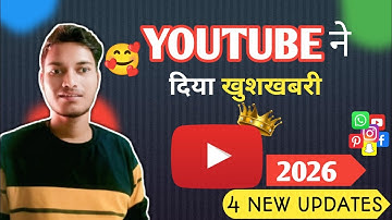 YouTube 2026 Algorithm Update Explained | YouTube Ne Sab Badal Diya | 4 धमाकेदार Update! 
