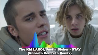 The Kid LAROI, Justin Bieber - STAY (Roberto Conforto Remix)