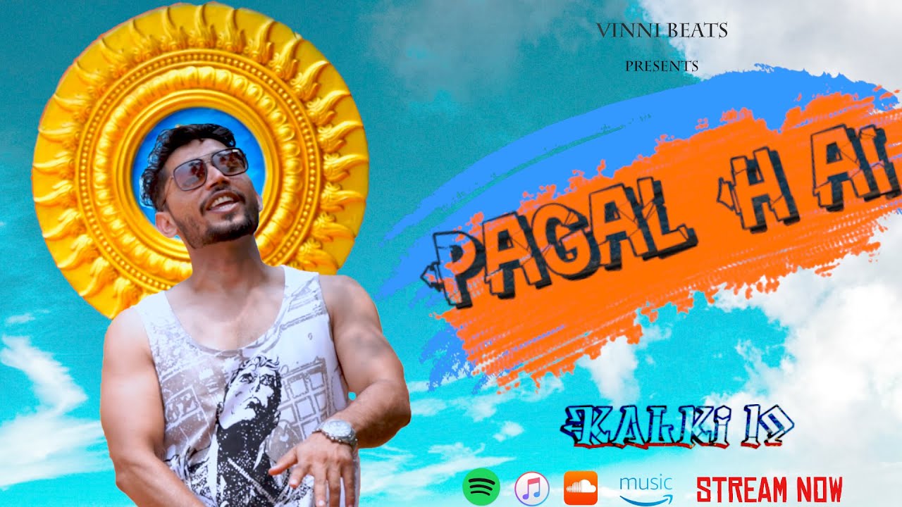 Kalki19 - Pagal Hai | Official Video | Hindi Rap | Punia Game of life | Spiritual Music Revolution