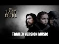 THE LAST DUEL Trailer Music Version