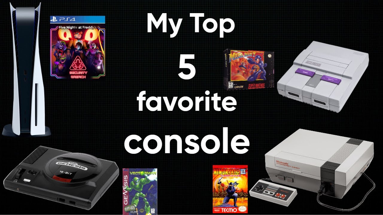 Console Pons My top 5 favorite consoles (with drakemoto25) - YouTube