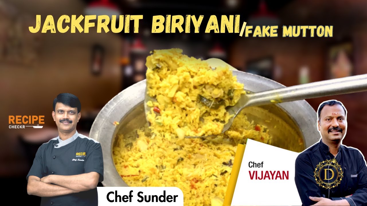 பலாக்காய் பிரியாணி with Chef Vijayan @RoyalDhakshin | Jackfruit Biriyani | Veg Mutton Biryani :-)