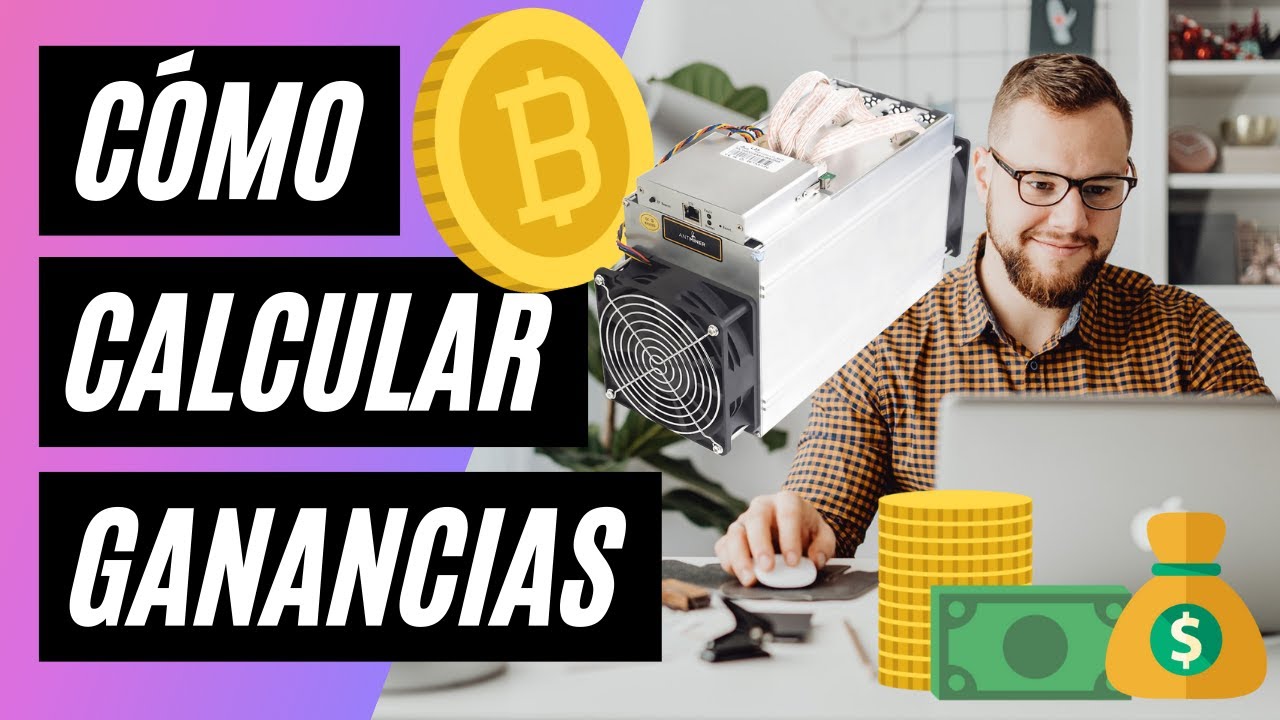 Cómo calcular ganancias de máquinas minadoras?