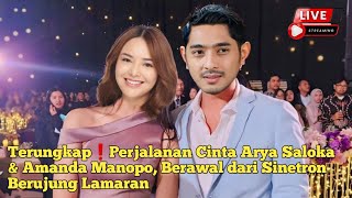 Terungkap❗Perjalanan Cinta Arya Saloka & Amanda Manopo, Berawal dari Sinetron Berujung Lamaran..?