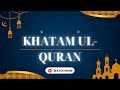 Khatam ulquran  dua  taraweeh night 30  juz 30