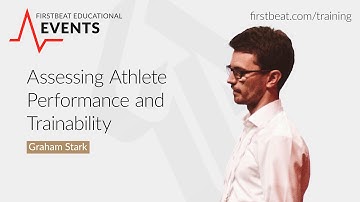 Assessing Athlete Performance and Trainability | Educational Series