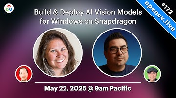 Build & Deploy AI Vision Models for Windows on Snapdragon - OpenCV Live! 172