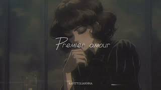 Nour - Premier amour [slowed]