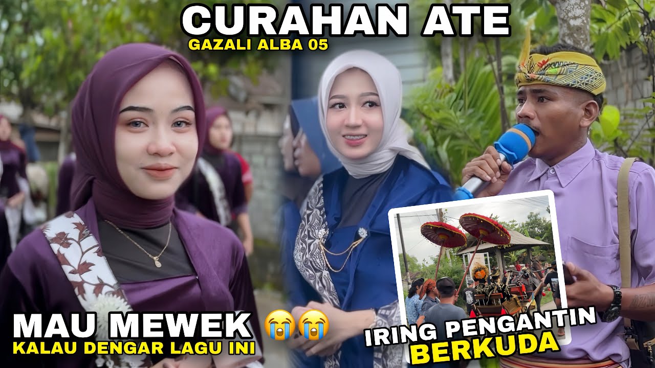 CURAHAN ATE LAGU SASAK SEDIH BAPER MENYAYAT HATI GAZALI ALBA 05 TERBARU 2026