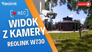 Widok z kamery Reolink W730 🎥 Jakość obrazu 4K 8MP ULTRA HD