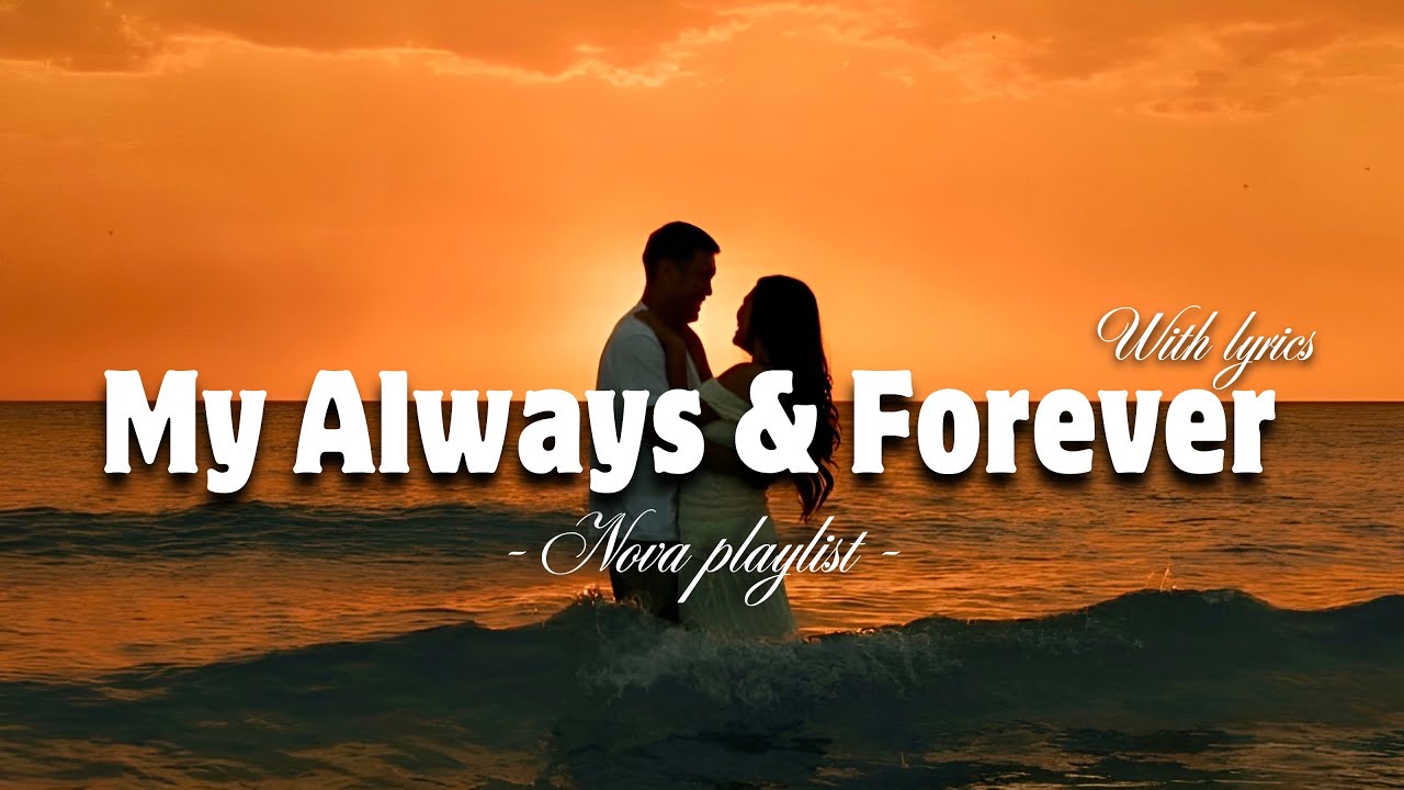 My Always & Forever - Romantic Love Song | Lyric Video - YouTube