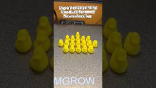 Day #9 of 3d printing one duck for every new subscriber!