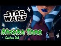 Making an AHSOKA TANO Custom Doll (Star Wars: Clone Wars)