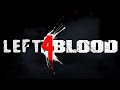 Left 4 Blood - Brainless (Left 4 Dead x Back 4 Blood)【GMV】
