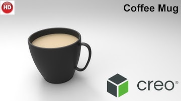 Design a coffee mug in creo parametric.