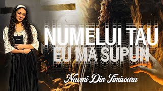 Naomi Din Timisoara - Numelui tau eu ma supun