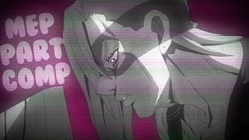 mep parts compilation #4 | february - march 2021