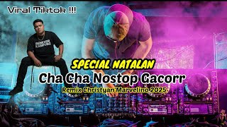 Dj Tiktok Cha Cha Gacor Nonstop remx Christyanmarvelino 2025