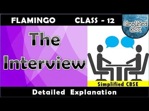 The Interview | Class 12 – Flamingo | Chapter 7 | Part 1 | Detailed Explanation  in Hindi