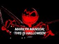 Marilyn Manson - This Is Halloween 🎃 //Sub. Español