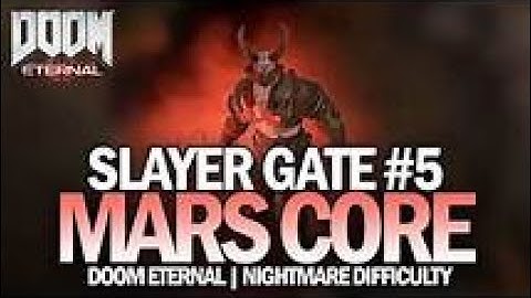 Doom Eternal Mars Core Slayer gate (4K60fps UHD)