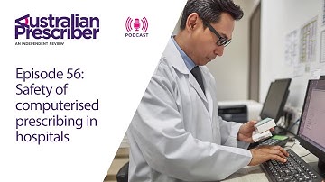 E56 – Safety of computerised prescribing in hospitals