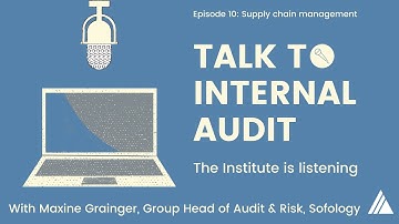 Talk to Internal Audit | Episode 10: Supply chain management