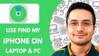 How To Use Find My iPhone on Laptop & PC (2025)