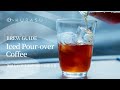 Kurasuの浅煎りアイスコーヒー抽出レシピ / Brew guide on iced pour-over coffee