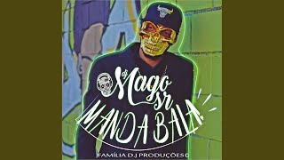 Manda Bala - Mago SR