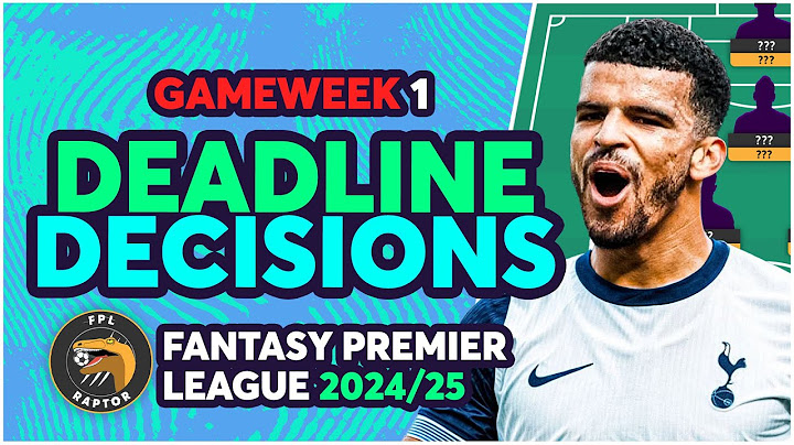 FPL GAMEWEEK 1 FINAL TEAM SELECTION DECISIONS | GW1 FINAL THOUGHTS! | Fantasy Premier League 2024/25