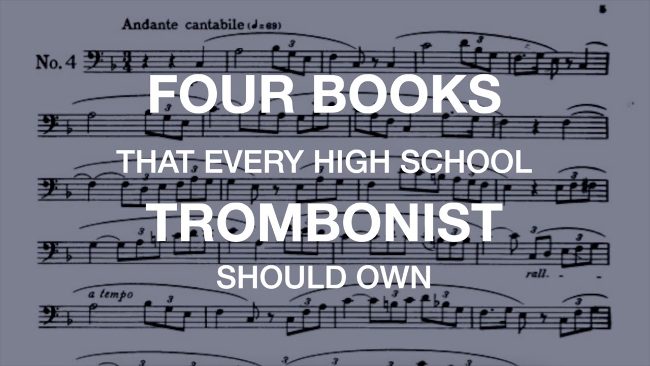 4 Books Every High School Trombonist Should Own