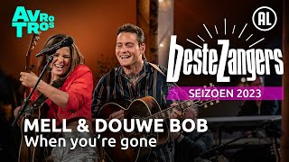 Mell &amp; Douwe Bob - When you&#39;re gone | Beste Zangers 2023