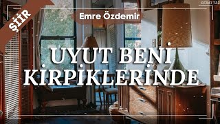 Uyut Beni Kirpiklerinde - Berat TEZ (Emre Özdemir) Resimi