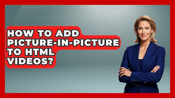 How To Add Picture-in-Picture To HTML Videos? - Simple HTML Studio