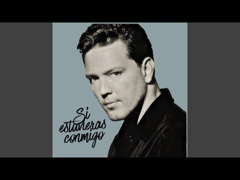Si Estuvieras Conmigo