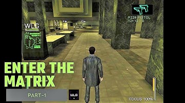 Enter the Matrix - Full Game Walkthrough (1080P 60FPS) || Part-1|| 🎮|| #Wholelevelgaming||