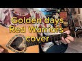 Golden days レッドウォーリアーズcopy