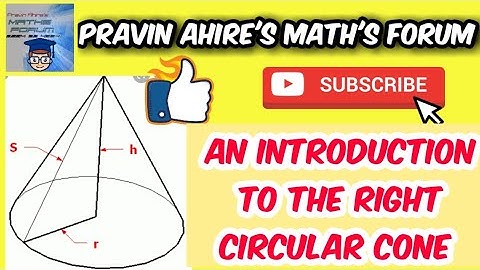 An Introduction To The Right Circular Cone