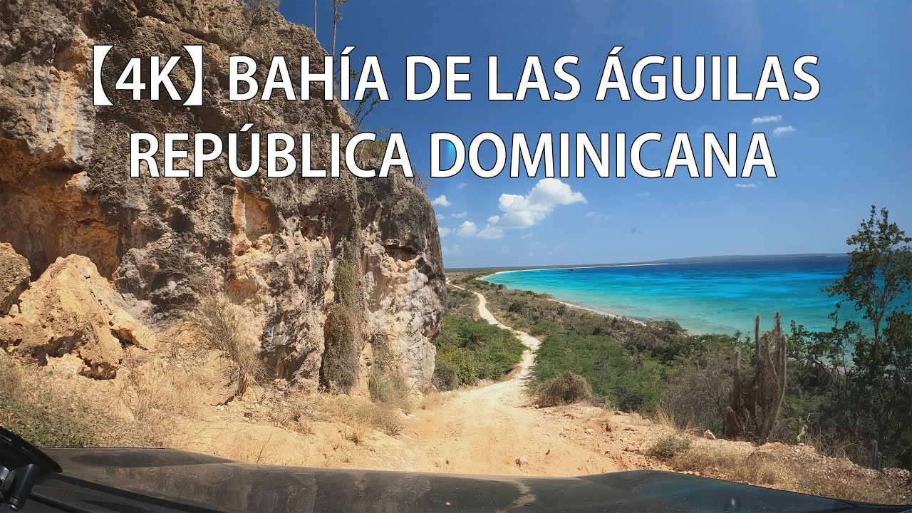 【4K】 De Camino A Bahía de Las Águilas, Parque Nacional Jaragua, Pedernales, República Dominicana