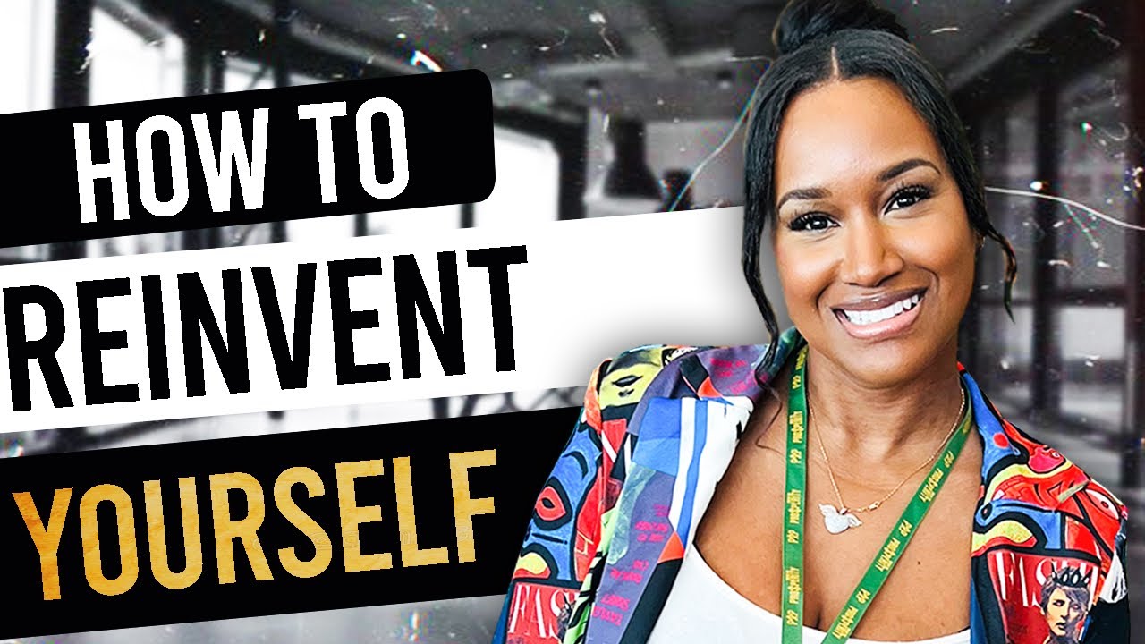 How to reinvent yourself and change your life in one year | level up ...