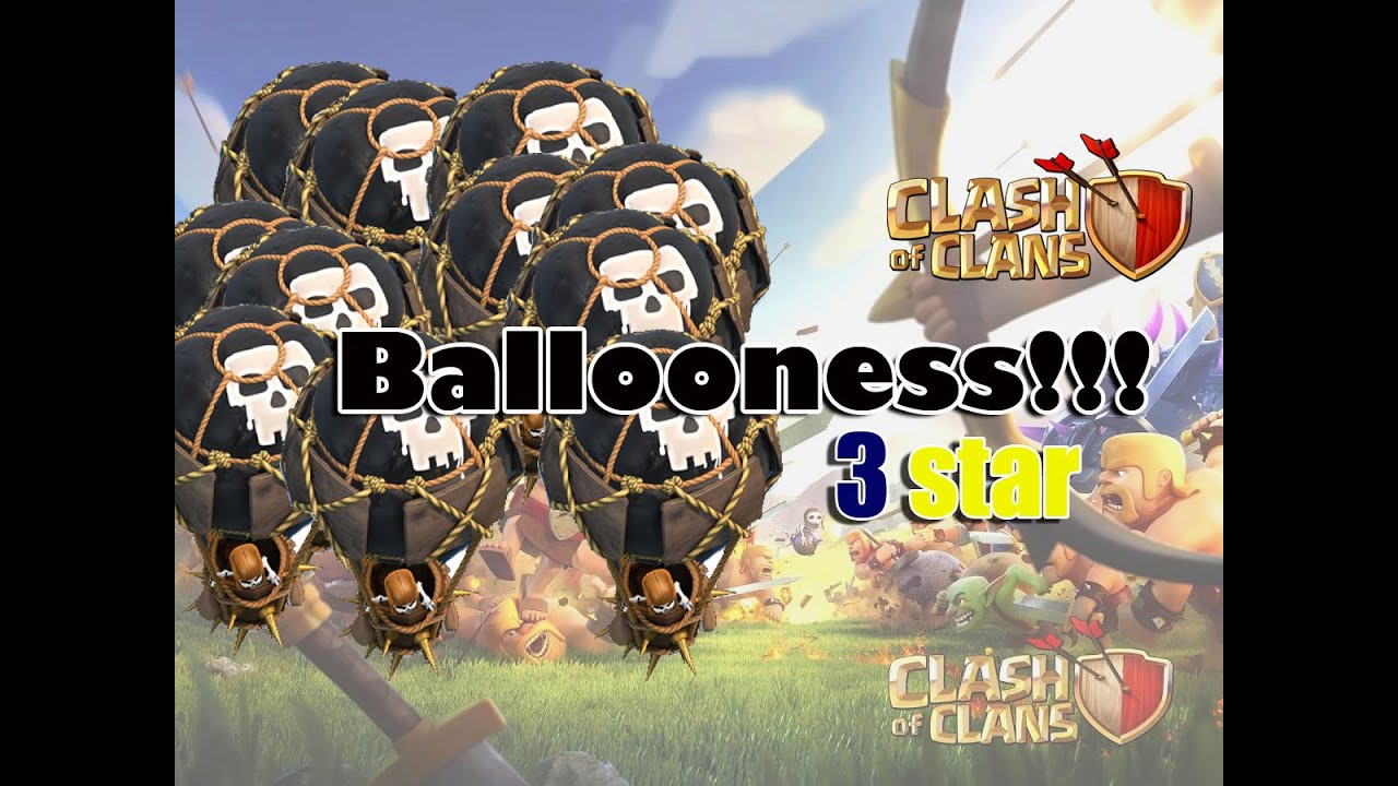 Clash of Clans Clan Wars 6 How to 3 Star with Balloons and minions
